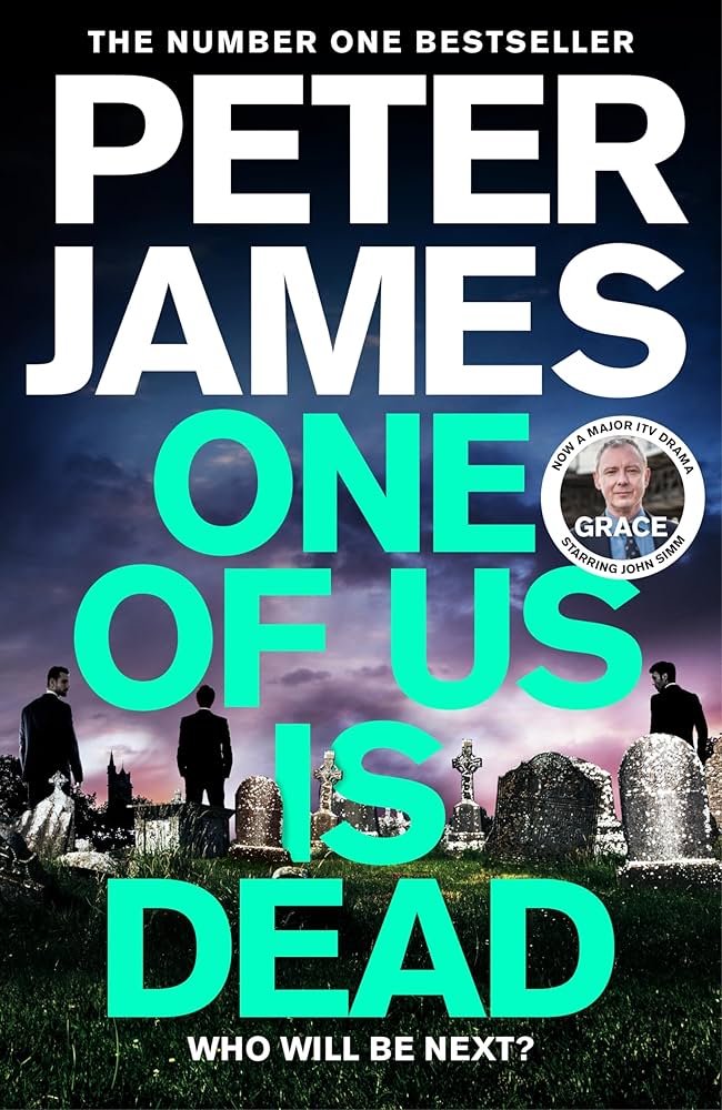SIGNED FIRST EDITION: One Of Us Is Dead - Peter James