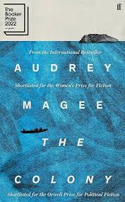 SIGNED FIRST EDITION: The Colony - Audrey Magee