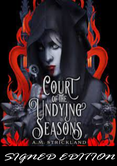 SIGNED FIRST EDITION: Court of the Undying Seasons – A. M. Strickland