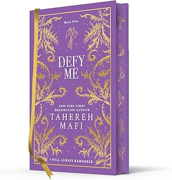 SIGNED LIMITED EDITION: Defy Me - Tahereh Mafi (Collector’s Edition)
