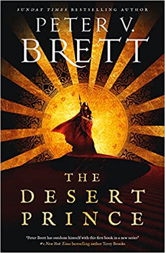 SIGNED FIRST EDITION: The Desert Prince – Peter V Brett