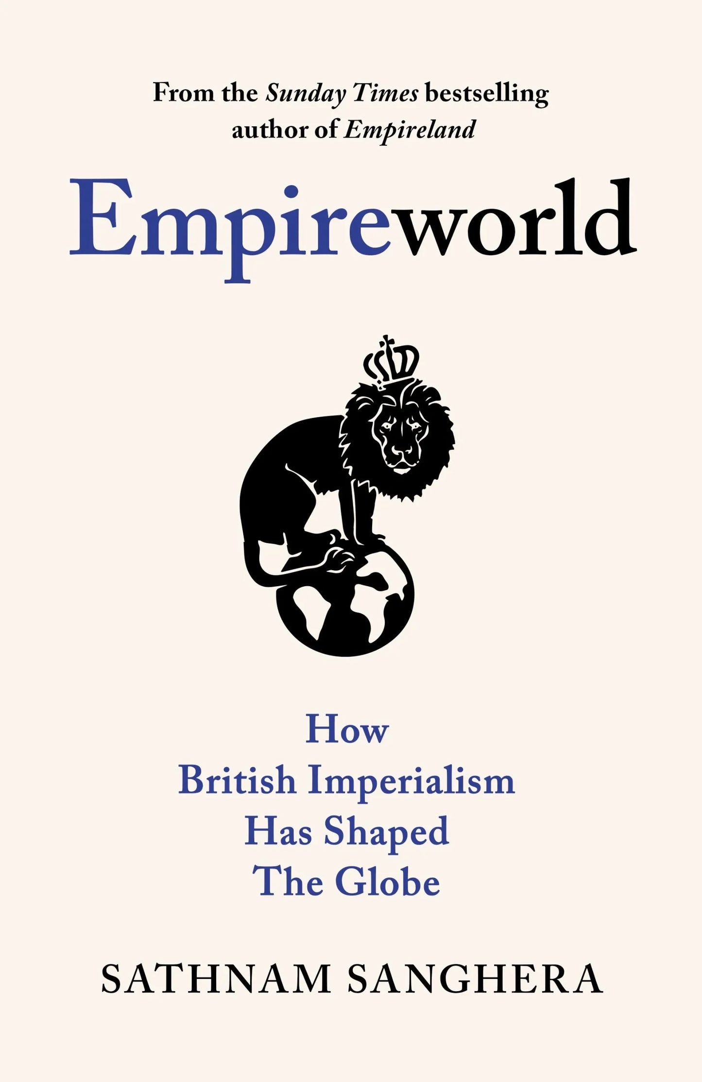 SIGNED FIRST EDITION: Empireworld – Sathnam Sanghera