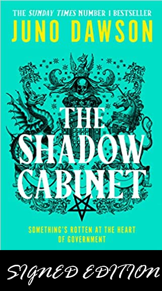 SIGNED FIRST EDITION: The Shadow Cabinet (HMRC #2) – Juno Dawson