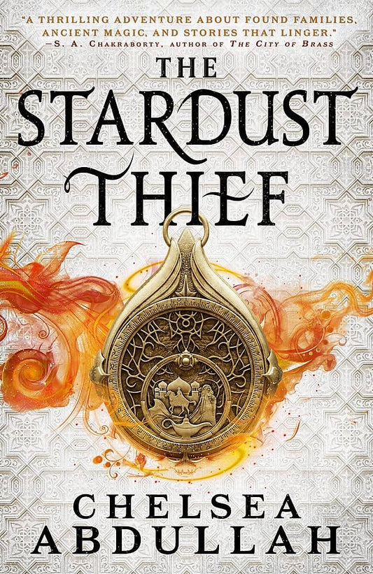 SIGNED FIRST EDITION: The Stardust Thief - Chelsea Abdullah