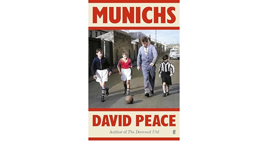 SIGNED FIRST EDITION: Munichs - David Peace