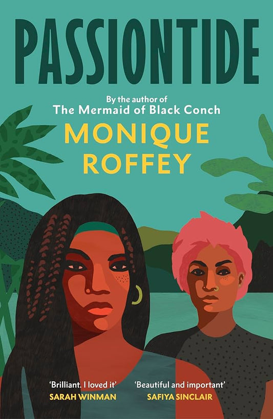 SIGNED FIRST EDITION: Passiontide – Monique Roffey