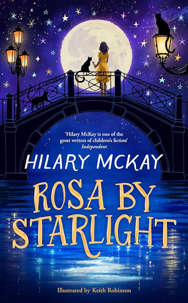 SIGNED FIRST EDITION: Rosa By Starlight - Hilary McKay
