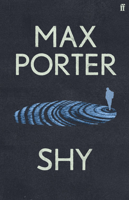 SIGNED FIRST EDITION: Shy – Max Porter