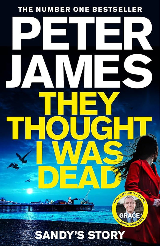 SIGNED FIRST EDITION: They Thought I Was Dead: Sandy's Story - Peter James