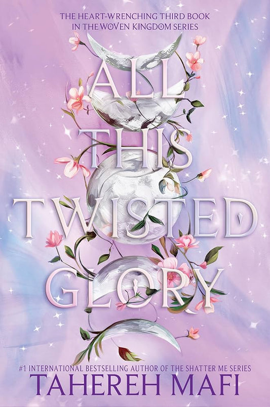 SIGNED FIRST EDITION: All This Twisted Glory - Tahereh Mafi