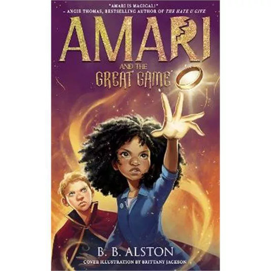 SIGNED FIRST EDITION: Amari And The Great Game - B.B. Alston Limited Edition