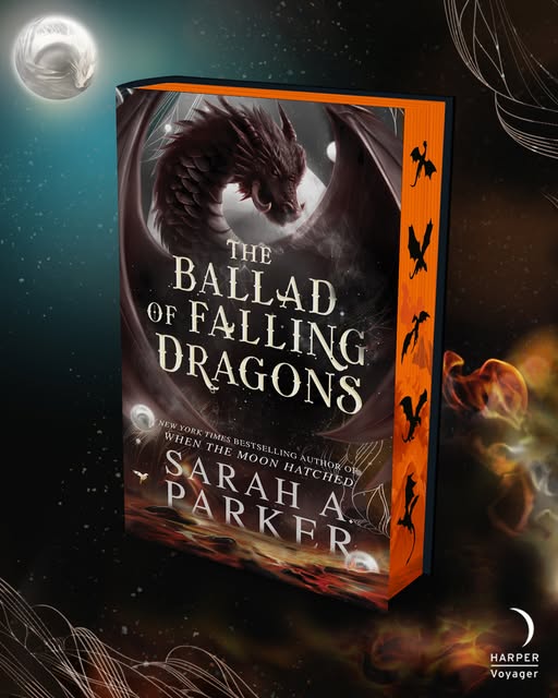 SIGNED LIMITED EDITION: The Ballad of Falling Dragons By Sarah A Parker