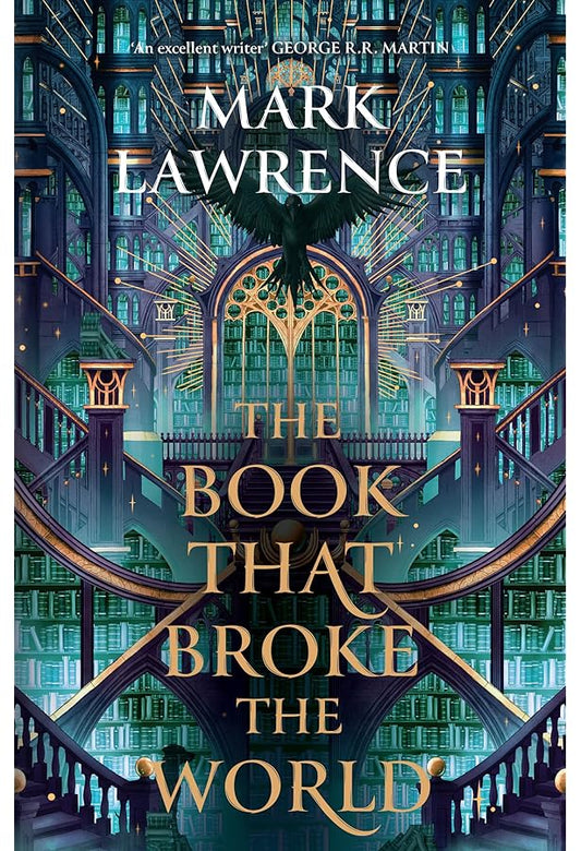 SIGNED FIRST EDITION: The Book That Broke The World – Mark Lawrence
