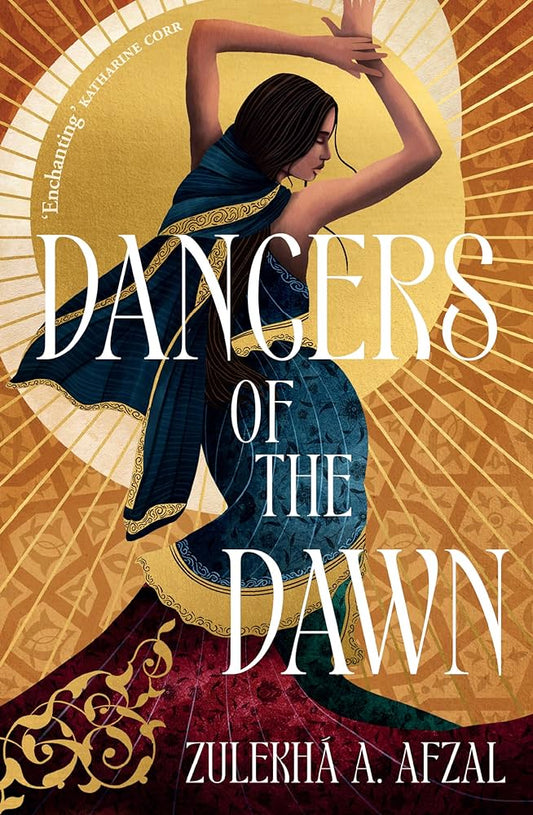 SIGNED FIRST EDITION: Dancers of the Dawn - Zulekhá A. Afzal