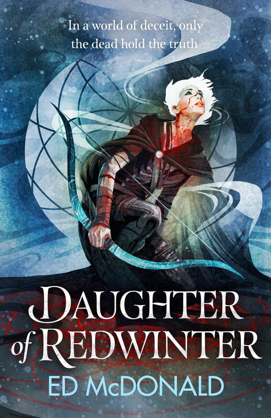 SIGNED FIRST EDITION: Daughter of Redwinter – Ed McDonald