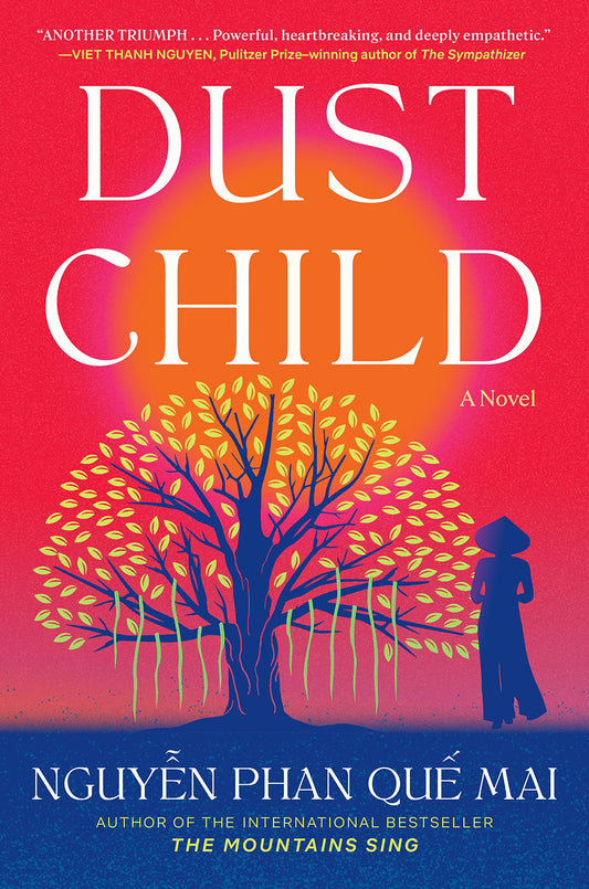 SIGNED FIRST EDITION: Dust Child - Nguyen Phan Que Mai