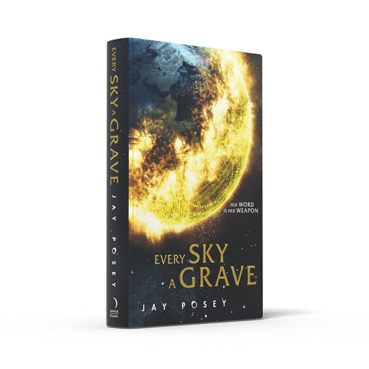 SIGNED FIRST EDITION: Every Sky A Grave (The Ascendance Series Book 1) – Jay Posey