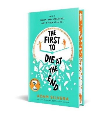 SIGNED LIMITED EDITION: The First to Die at the End – Adam Silvera: Chain Store Limited Edition