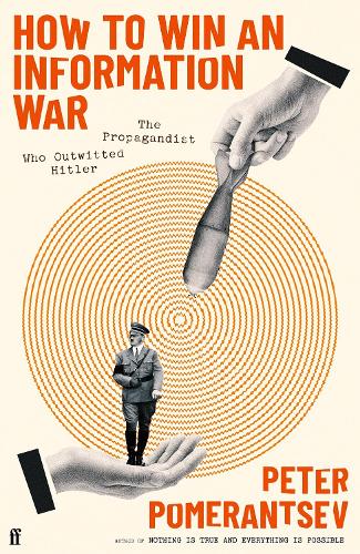 SIGNED FIRST EDITION: How to Win an Information War - Peter Pomerantsev