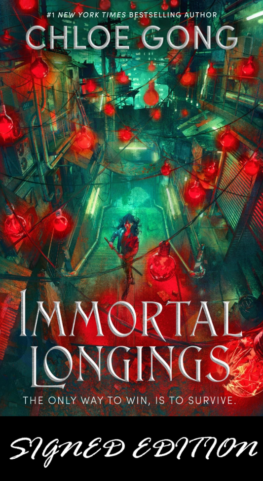 SIGNED FIRST EDITION: Immortal Longings - Chloe Gong