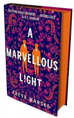 SIGNED LIMITED EDITION: A Marvellous Light - Freya Marske