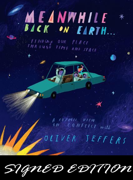 SIGNED FIRST EDITION: Meanwhile Back on Earth – Oliver Jeffers