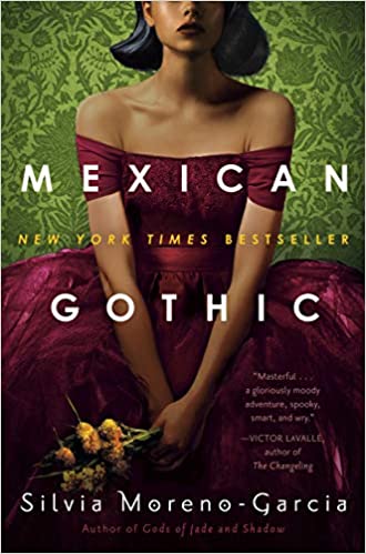SIGNED EDITION: Mexican Gothic - Silvia Moreno-Garcia
