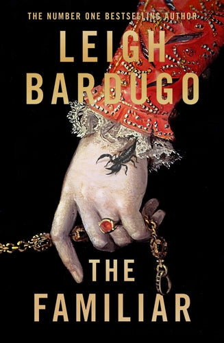 SIGNED EDITION: The Familiar - Leigh Bardugo