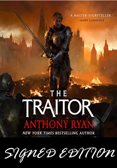 SIGNED FIRST EDITION: The Traitor: Book Three of the Covenant of Steel – Anthony Ryan