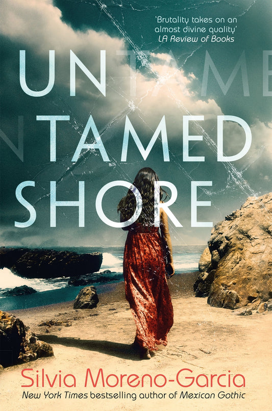 SIGNED FIRST EDITION: Untamed Shore – Silvia Moreno-Garcia