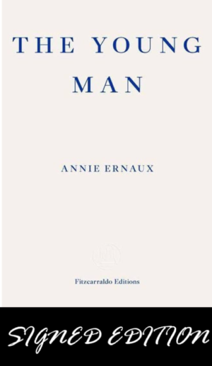 SIGNED FIRST EDITION: The Young Man - Annie Ernaux