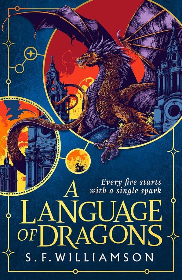 SIGNED FIRST EDITION: A Language of Dragon – S F Williamson