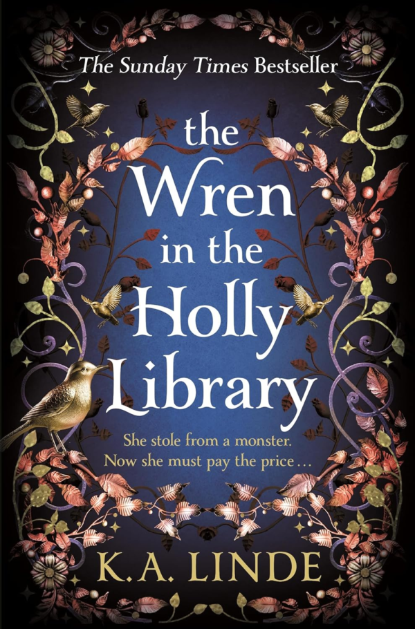 SIGNED FIRST EDITION: The Wren in the Holly Library - K. A. Linde