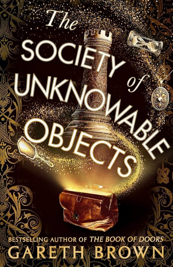 SIGNED FIRST EDITION: The Society of Unknowable Objects – Gareth Brown