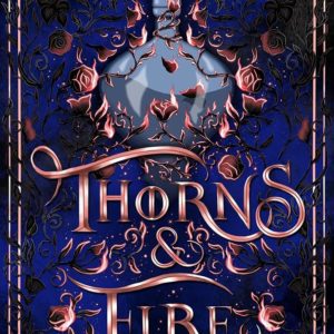 SIGNED FIRST EDITION: Thorns & Fire – Helen Scheuerer (The Ashes of Thezmarr)
