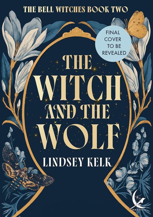 SIGNED FIRST EDITION: The Witch and the Wolf (Savannah Red Book 2) - Lindsey Kelk 